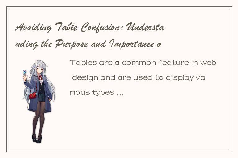 Avoiding Table Confusion: Understanding the Purpose and Importance of Empty-Cell