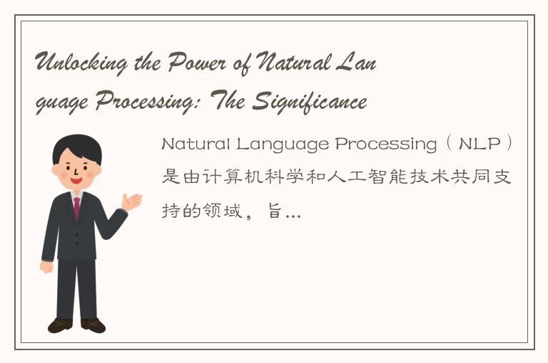 Unlocking the Power of Natural Language Processing: The Significance of Tokenize