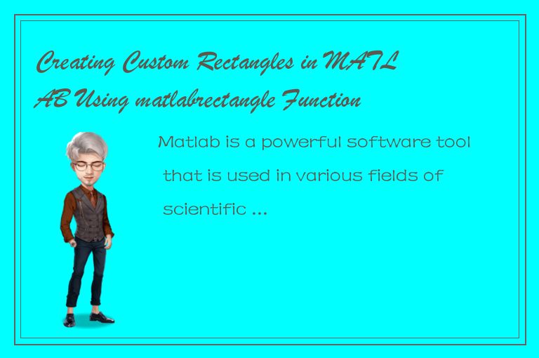 Creating Custom Rectangles in MATLAB Using matlabrectangle Function