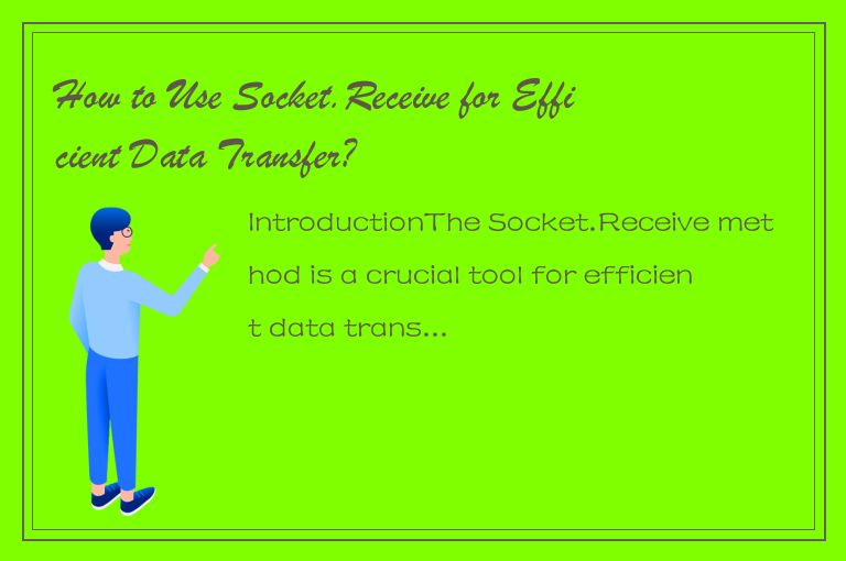 How to Use Socket.Receive for Efficient Data Transfer?