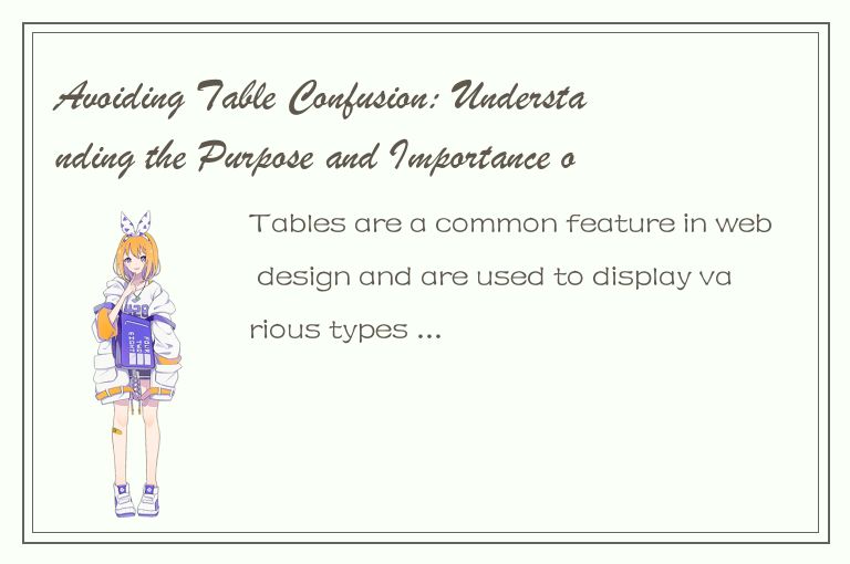 Avoiding Table Confusion: Understanding the Purpose and Importance of Empty-Cell