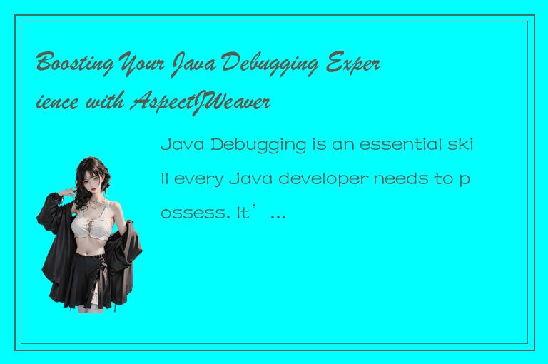 Boosting Your Java Debugging Experience with AspectJWeaver