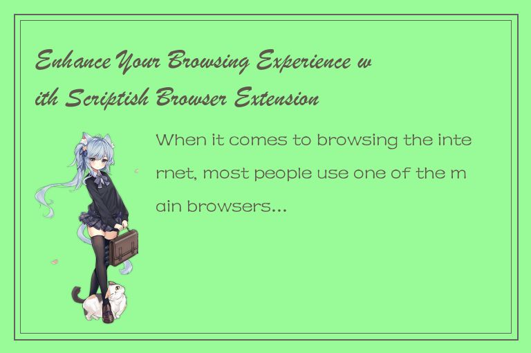 Enhance Your Browsing Experience with Scriptish Browser Extension