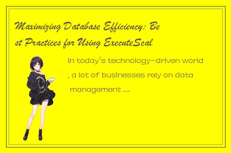 Maximizing Database Efficiency: Best Practices for Using ExecuteScalar Method