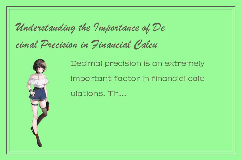 Understanding the Importance of Decimal Precision in Financial Calculations