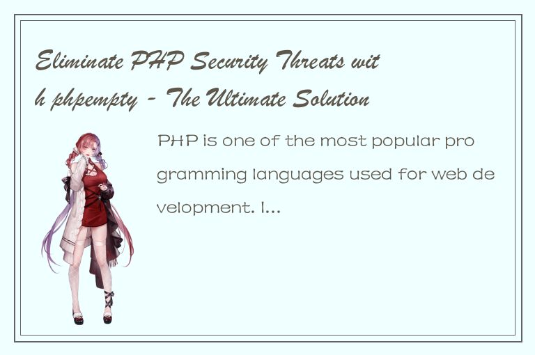 Eliminate PHP Security Threats with phpempty - The Ultimate Solution for Your We