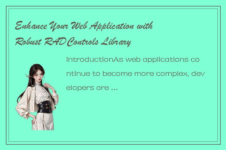 Enhance Your Web Application with Robust RADControls Library