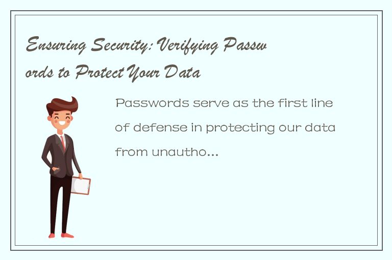 Ensuring Security: Verifying Passwords to Protect Your Data