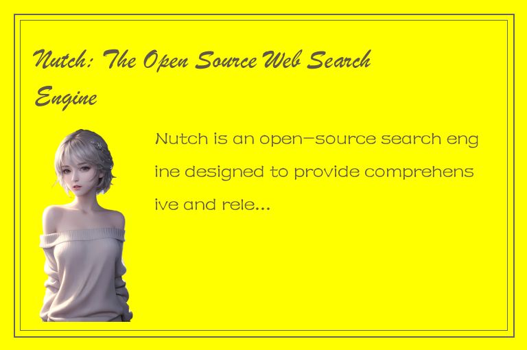 Nutch: The Open Source Web Search Engine