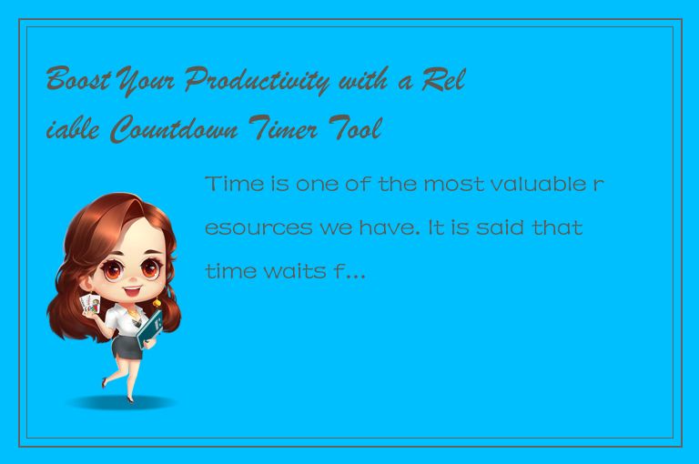 Boost Your Productivity with a Reliable Countdown Timer Tool