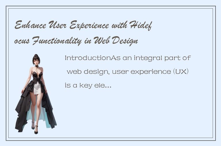 Enhance User Experience with Hidefocus Functionality in Web Design