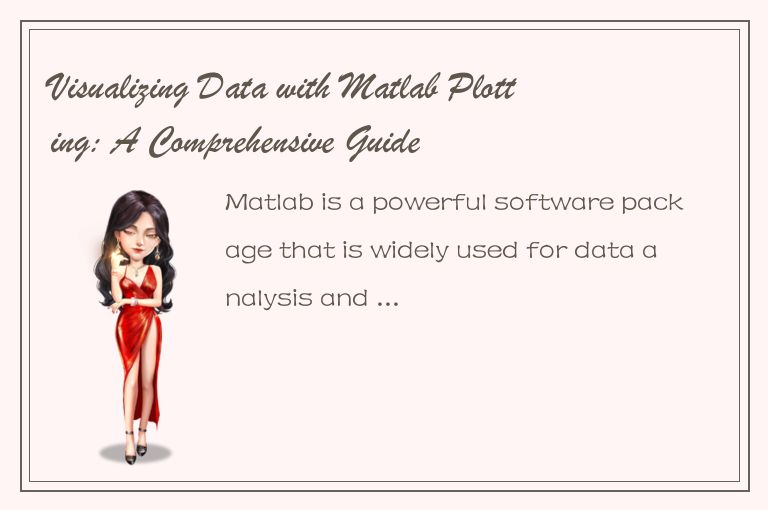 Visualizing Data with Matlab Plotting: A Comprehensive Guide