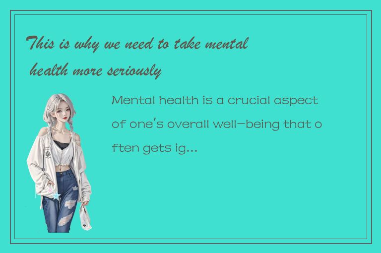 This is why we need to take mental health more seriously