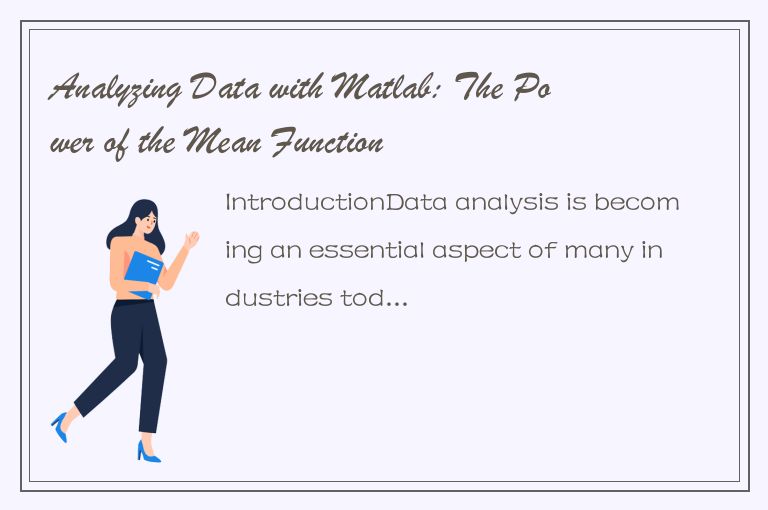 Analyzing Data with Matlab: The Power of the Mean Function