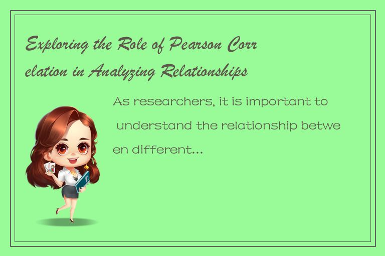 Exploring the Role of Pearson Correlation in Analyzing Relationships between Var