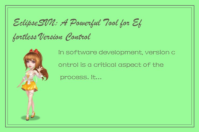 EclipseSVN: A Powerful Tool for Effortless Version Control