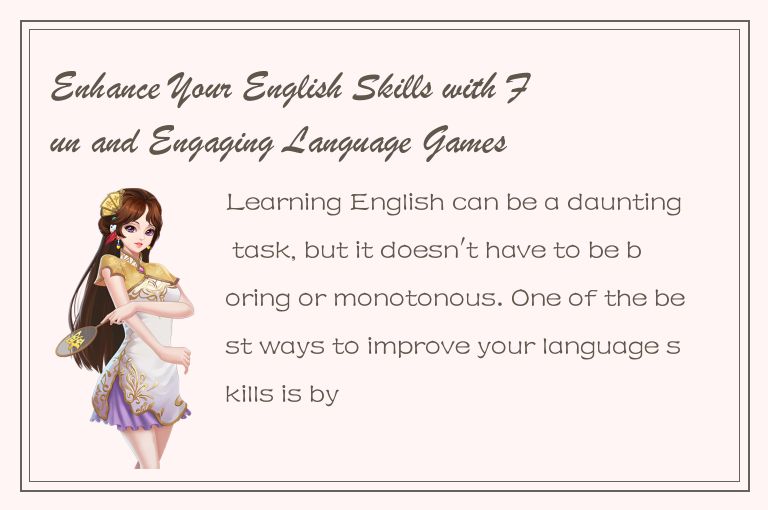 Enhance Your English Skills with Fun and Engaging Language Games